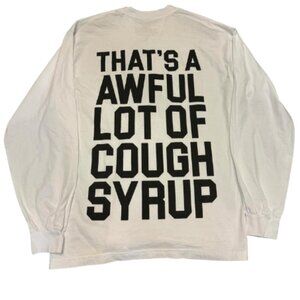 That's A Awful Lot Of Cough Syrup Shirt Tan Long Sleeve Size XL